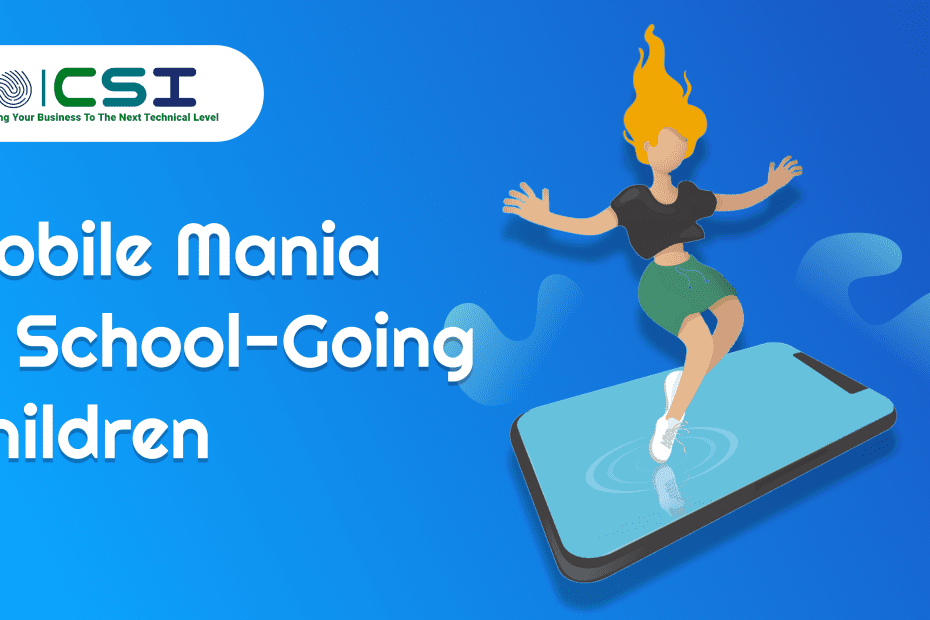 Mobile Mania In School-Going Children