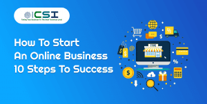 How to Start an Online Business 10 Steps to Success